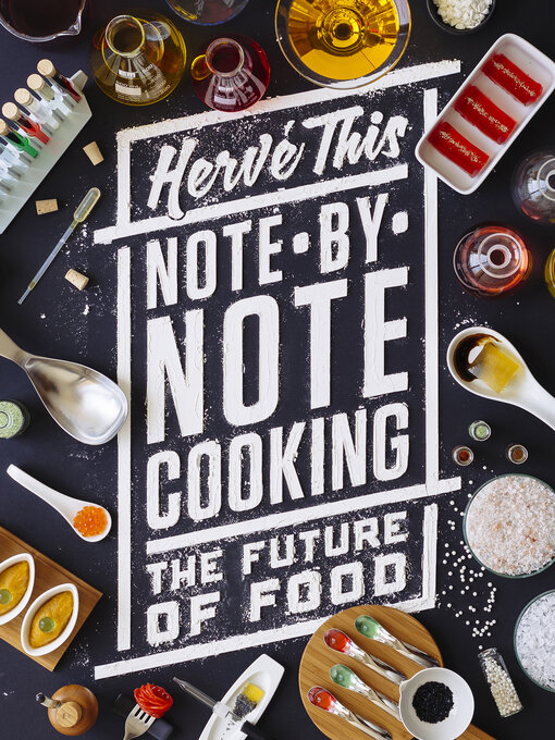 Title details for Note-by-Note Cooking by Hervé This - Available